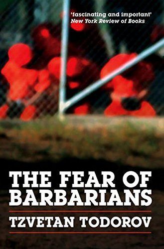 The Fear of Barbarians