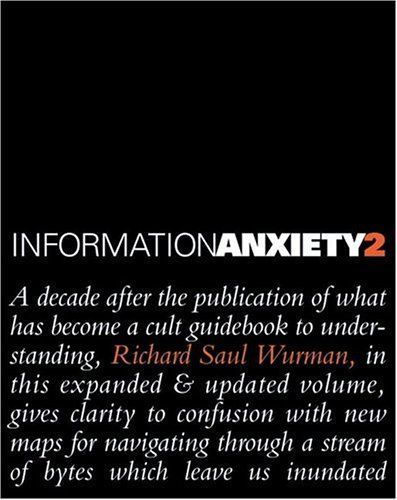 Information Anxiety 2