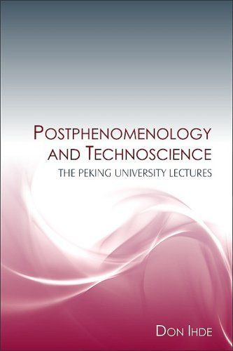 Postphenomenology and Technoscience