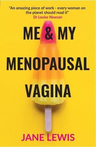 ME & MY MENOPAUSAL VAGINA