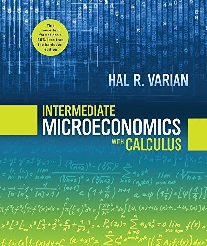 Intermediate Microeconomics with Calculus