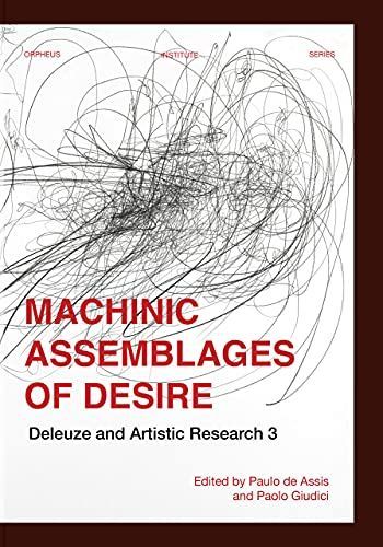 Machinic Assemblages of Desire