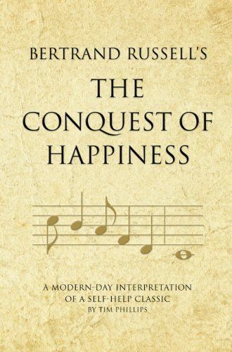 Bertrand Russell's The Conquest of Happiness