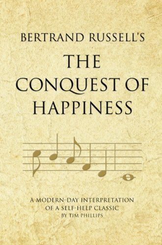 Bertrand Russell's The Conquest of Happiness