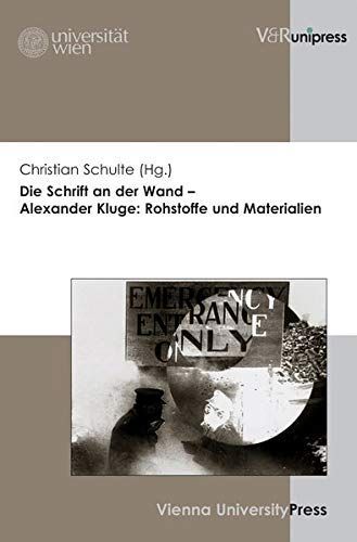 Die Schrift an der Wand - Alexander Kluge: Rohstoffe und Materialien