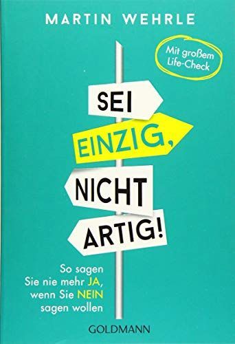 Sei einzig, nicht artig!