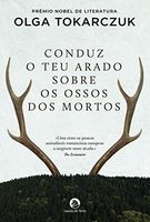 Conduz o teu arado sobre os ossos dos mortos