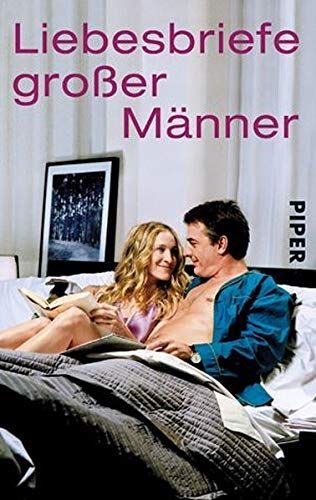 Liebesbriefe großer Männer