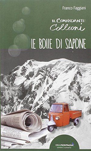 Il comandante Colleoni. Le bolle di sapone
