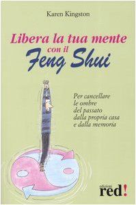 Libera la tua mente con il Feng Shui