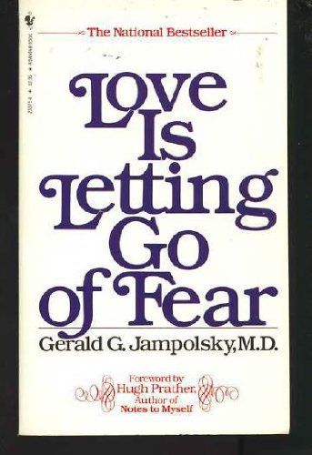 Love is Letting Go of Fear