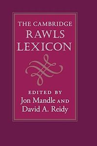 The Cambridge Rawls Lexicon