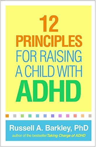 12 Principles for Raising a Child with ADHD