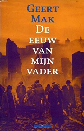 De eeuw van mijn vader