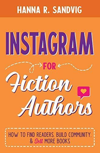 Instagram for Fiction Authors