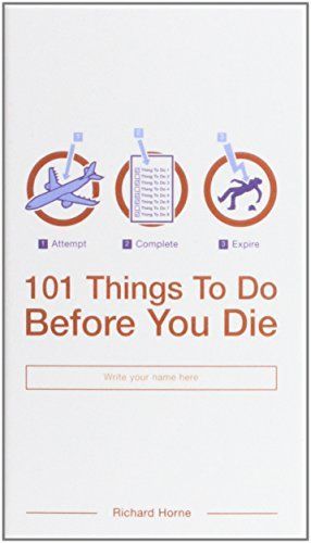 101 Things to Do Before You Die