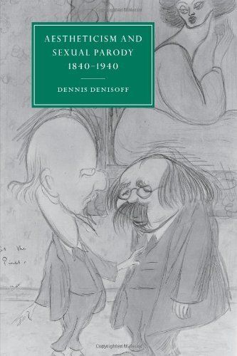 Aestheticism and Sexual Parody 1840-1940