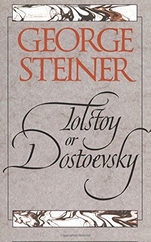 Tolstoy Or Dostoevsky