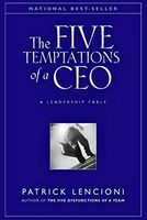The Five Temptations of a CEO