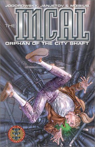 The Incal: #1. Orphan of the city shaft