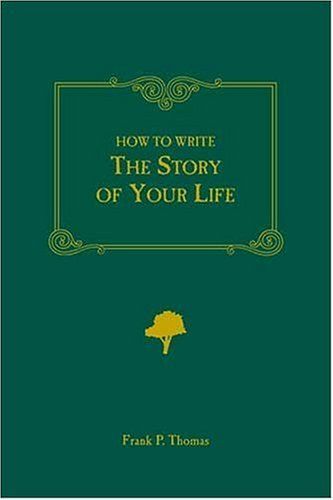 How to Write the Story of Your Life