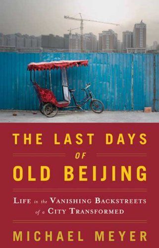 The Last Days of Old Beijing