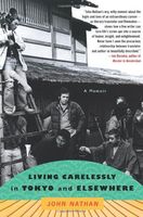 Living Carelessly in Tokyo and Elsewhere