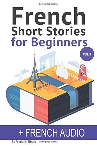 French: Short Stories for Beginners + French Audio Vol 3