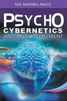Psycho-Cybernetics and Self-Fulfillment