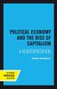 Political Economy and the Rise of Capitalism