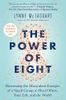The Power of Eight