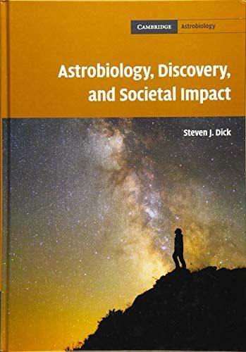 Astrobiology, Discovery, and Societal Impact