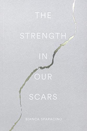The Strength in Our Scars