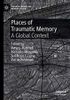 Places of Traumatic Memory