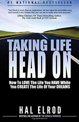 Taking Life Head On!