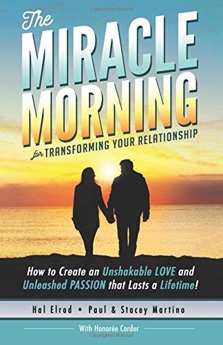 The Miracle Morning for Transforming Your Relationship