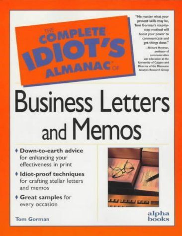 The Complete Idiot's Almanac of Business Letters and Memos