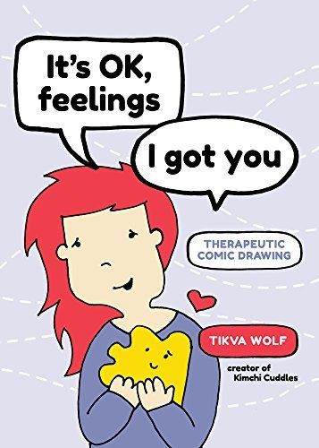 Its Ok, Feelings, I Got You