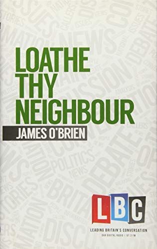 Loathe Thy Neighbour