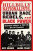Hillbilly Nationalists, Urban Race Rebels, and Black Power - Updated and Revised