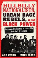 Hillbilly Nationalists, Urban Race Rebels, and Black Power - Updated and Revised