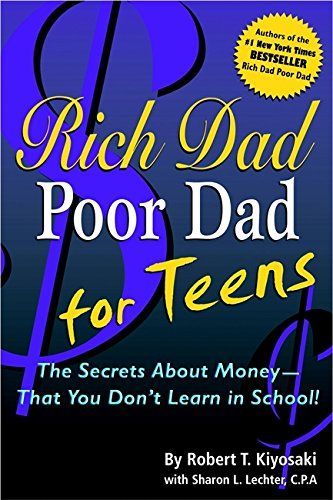 Rich Dad, Poor Dad for Teens