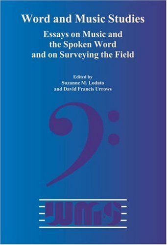 Essays on Music and the Spoken Word and on Surveying the Field