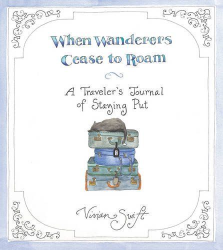 When Wanderers Cease to Roam