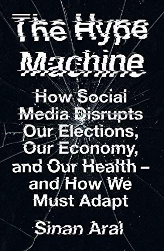 The Hype Machine: the Madness of Crowds in the New Social Age