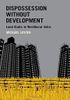 Dispossession Without Development