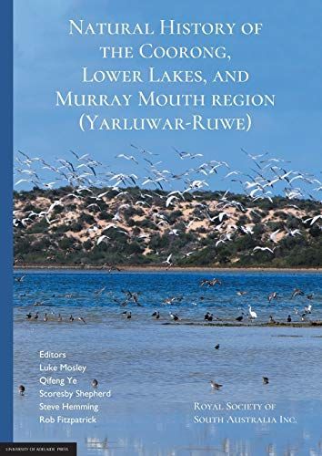 Natural History of the Coorong, Lower Lakes and Murray Mouth Region