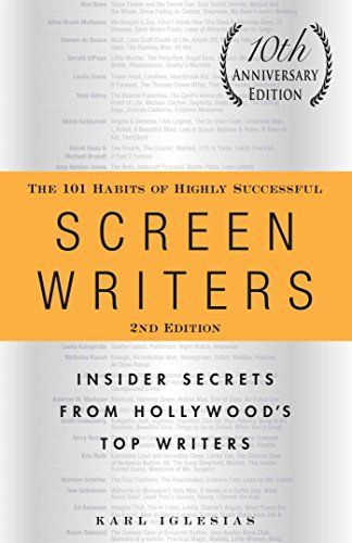 The 101 Habits of Highly Successful Screenwriters