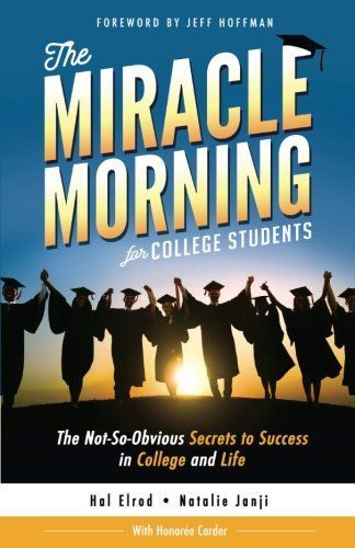 The Miracle Morning for College Students