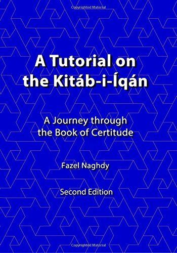 A Tutorial on the Kitab-i-iqan